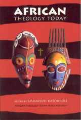 9781589660120-1589660129-African Theology Today (African Theology Today Series, 1)