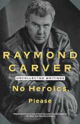 9780679740070-0679740074-No Heroics, Please: Uncollected Writings