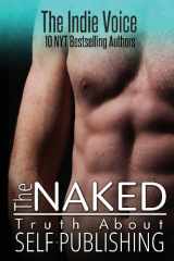 9780989620901-0989620905-The Naked Truth About Self-Publishing