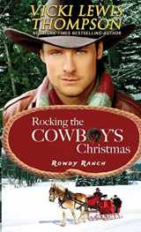 9781638039419-1638039410-Rocking the Cowboy's Christmas (Rowdy Ranch)