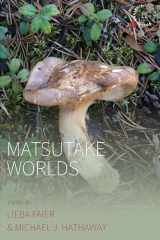 9781800730977-1800730977-Matsutake Worlds (Studies in Social Analysis, 12)