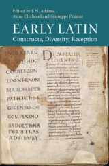 9781108476584-1108476589-Early Latin: Constructs, Diversity, Reception