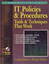 9780130339799-0130339792-IT Policies & Procedures: Tools & Techniques That Work (3rd Edition)