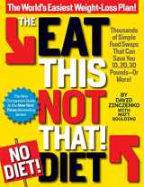 9781609612498-1609612493-The Eat This, Not That! No-Diet Diet: The World's Easiest Weight-Loss Plan!