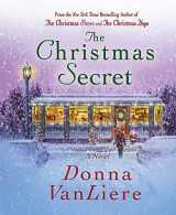9780312558369-0312558368-The Christmas Secret: A Novel (Christmas Hope Series, 5)
