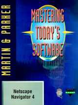 9780030243141-0030243149-Mastering Today's Software: Netscape Navigator 4