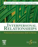 9781416029137-1416029133-Interpersonal Relationships: Professional Communication Skills for Nurses (Interpersonal Relationships)(5thedition)