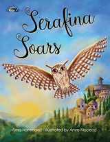 9781733610971-1733610979-Serafina Soars (Travel With Me Series)