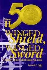 9781475027433-1475027435-Winged Shield, Winged Sword: A History of the United States Air Force: Volume II: 1950-1997