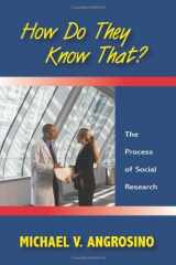 9781577666714-1577666712-How Do They Know That?: The Process of Social Research