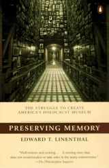 9780140245493-0140245499-Preserving Memory: The Struggle to Create America's Holocaust Museum