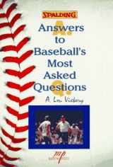 9781570280221-1570280223-Answers to Baseball's Most Asked Questions
