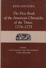 9780874133059-087413305X-John Leacock's the First Book of the American Chronicles of the Times, 1774-1775