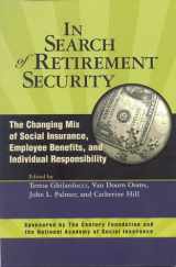 9780870784903-0870784900-In Search Of Retirement Security: The Changing Mix Of Social Insurance, Employee Benefits, And Individual Responsibility (Conference of the National Academy of Social Insurance)
