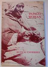 9780030451218-0030451213-Papago woman (Case studies in cultural anthropology)