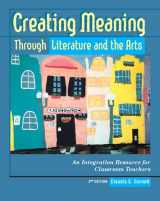 9780130977779-0130977772-Creating Meaning Through Literature and the Arts: An Integration Resource for Classroom Teachers (2nd Edition)