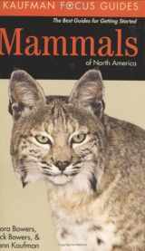 9780618153138-0618153136-Mammals of North America (Kaufman Focus Guides)