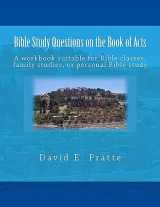 9781496005014-1496005015-Bible Study Questions on the Book of Acts: A workbook suitable for Bible classes, family studies, or personal Bible study