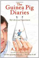 9781416599067-1416599061-The Guinea Pig Diaries: My Life as an Experiment