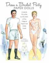 9781935223627-1935223623-Dress a Bridal Party Paper Dolls: 4 dolls and 170 outfits by 48 artists of the Original Paper Doll Artists Guild