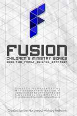 9780996919814-0996919813-Fusion: Children's Ministry Book Two: Family, Science, Strategy