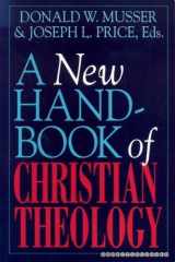 9780718828714-0718828712-New Handbook of Christian Theology