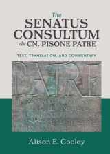 9781108494458-1108494455-The Senatus Consultum de Cn. Pisone Patre: Text, Translation, and Commentary