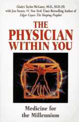9781558744547-1558744541-The Physician Within You: Discovering the Power of Inner Healing
