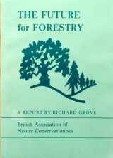 9780950934402-0950934402-Future for Forestry
