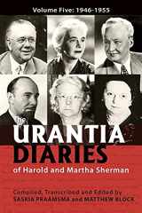 9781732179677-1732179670-The Urantia Diaries of Harold and Martha Sherman: Volume Five: 1946-1955