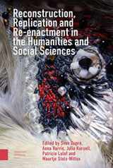 9789463728003-9463728007-Reconstruction, Replication and Re-enactment in the Humanities and Social Sciences