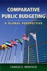 9780763780104-0763780103-Comparative Public Budgeting: A Global Perspective: A Global Perspective