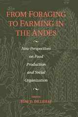 9781107005273-1107005272-From Foraging to Farming in the Andes: New Perspectives on Food Production and Social Organization