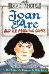 9780439981101-0439981107-Dead Famous: Joan of Arc and Her Marching Orders (Dead Famous)