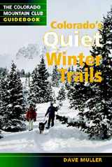 9780976052517-0976052512-Colorado's Quiet Winter Trails