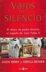 9789685956567-9685956561-Votos de silencio / Vows of Silence: El Abuso De Poder Durante El Papado De Juan Pablo II / Abuse of Power During Papacy of John Paul II (Spanish Edition)