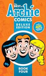 9781682557877-1682557871-The Best of Archie Comics Book 4 Deluxe Edition (Best of Archie Deluxe)