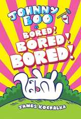 9781603095334-1603095330-Johnny Boo (Book 14): Is Bored! Bored! Bored!