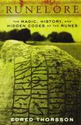 9780877286677-0877286671-Runelore: The Magic, History, and Hidden Codes of the Runes