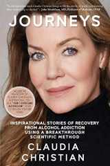 9780648283164-064828316X-Journeys: Inspirational Stories Of Recovery From Alcohol Addiction Using A Breakthrough Scientific Method