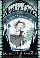 9781405293921-1405293926-Amelia Fang and the Lost Yeti Treasures (The Amelia Fang Series)