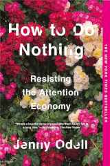 9781612198552-1612198554-How to Do Nothing: Resisting the Attention Economy