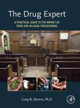 9780128000489-0128000481-The Drug Expert: A Practical Guide to the Impact of Drug Use in Legal Proceedings
