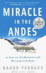 9780739326329-0739326325-Miracle in the Andes: 72 Days on the Mountain and My Long Trek Home