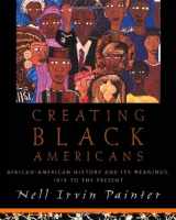 9780195137552-0195137558-Creating Black Americans: African American History and Its Meanings, 1619 to the Present