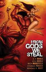 9781500266813-1500266817-From Gods We Steal: Tales of the Barbarian
