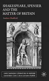 9780333993132-0333993136-Shakespeare, Spenser and the Matter of Britain (Early Modern Literature in History)