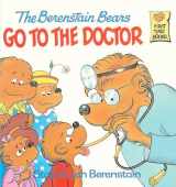 9780881031362-0881031364-The Berenstain Bears Go to the Doctor (Berenstain Bears First Time Chapter Books)