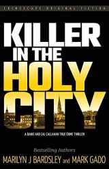 9780998351629-0998351628-Killer in the Holy City: A Danie and Cal Callahan True Crime Thriller (Crimescape Book 21)