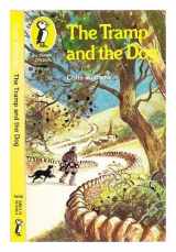 9780140307092-0140307095-The Tramp and the Dog (Puffin Books)